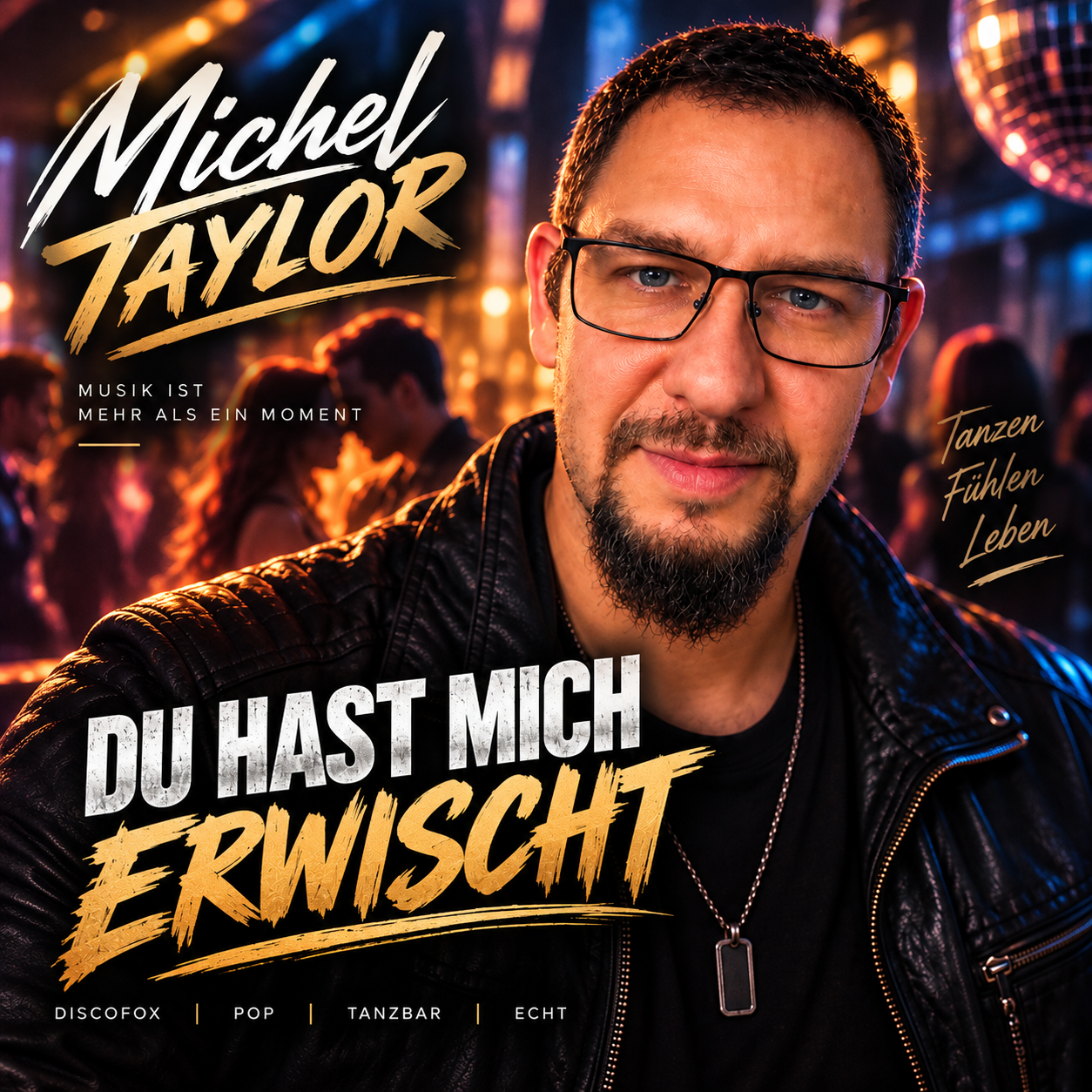 Michel Taylor – Du hast mich erwischt